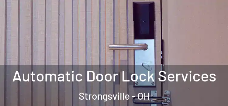 Automatic Door Lock Services Strongsville - OH