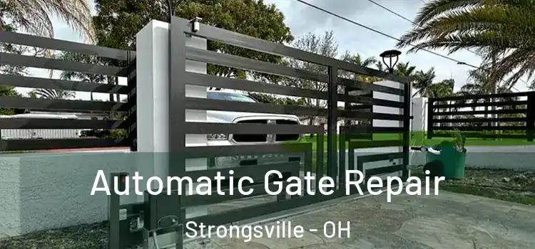 Automatic Gate Repair Strongsville - OH