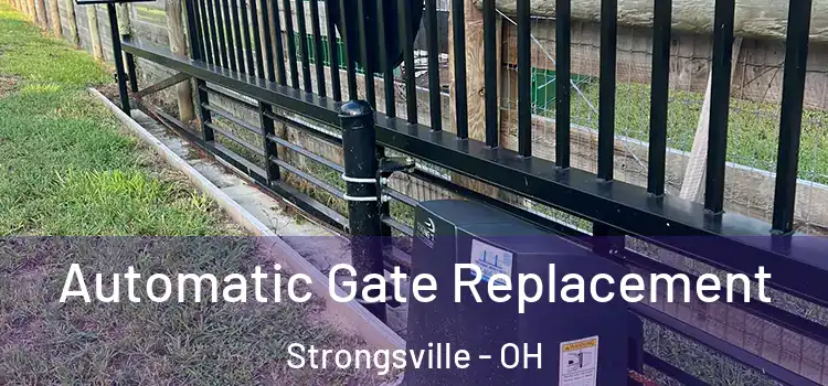 Automatic Gate Replacement Strongsville - OH