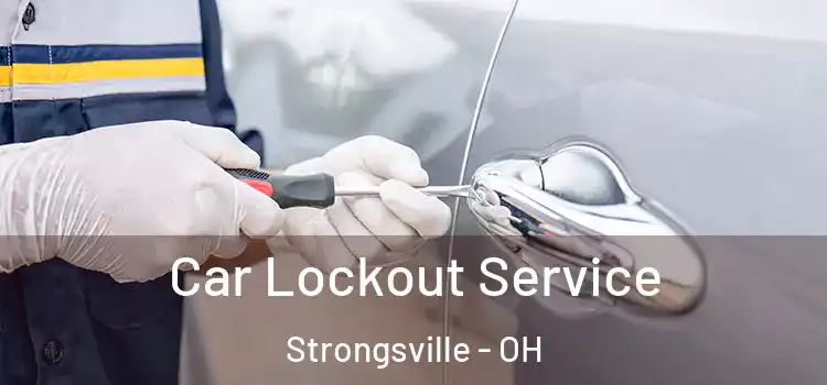Car Lockout Service Strongsville - OH