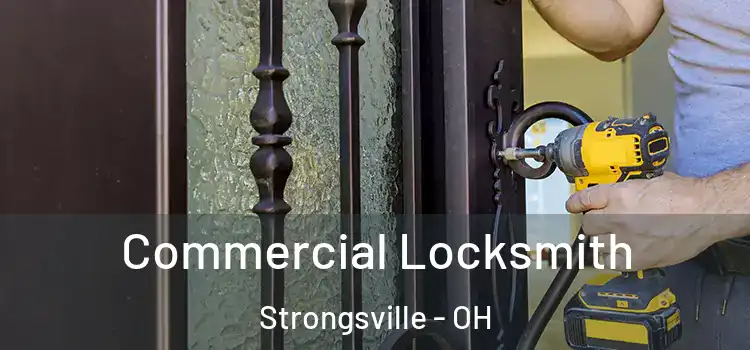 Commercial Locksmith Strongsville - OH