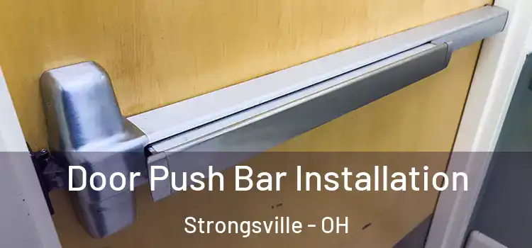 Door Push Bar Installation Strongsville - OH