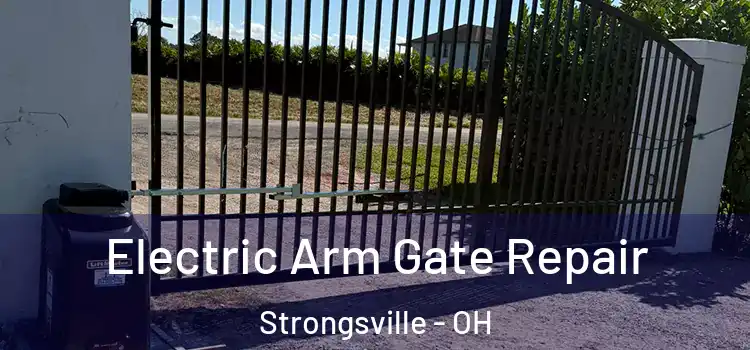 Electric Arm Gate Repair Strongsville - OH