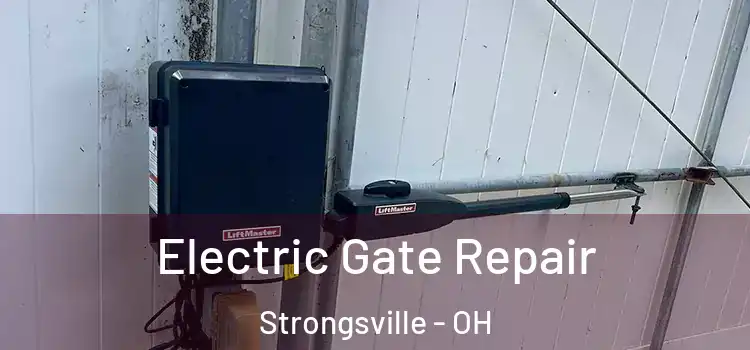 Electric Gate Repair Strongsville - OH
