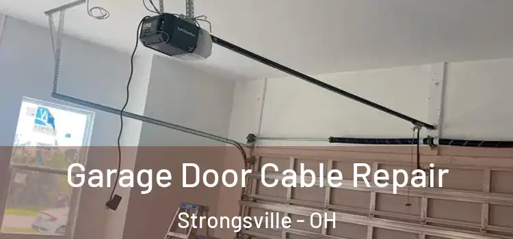  Garage Door Cable Repair Strongsville - OH