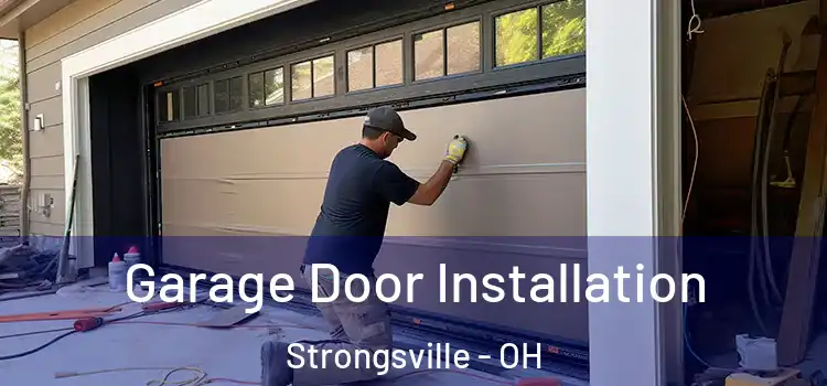  Garage Door Installation Strongsville - OH