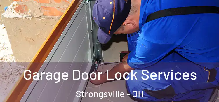 Garage Door Lock Services Strongsville - OH
