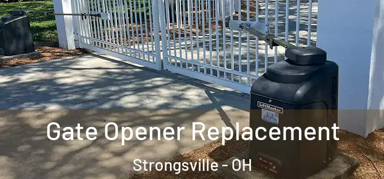 Gate Opener Replacement Strongsville - OH