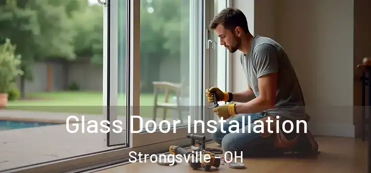 Glass Door Installation Strongsville - OH