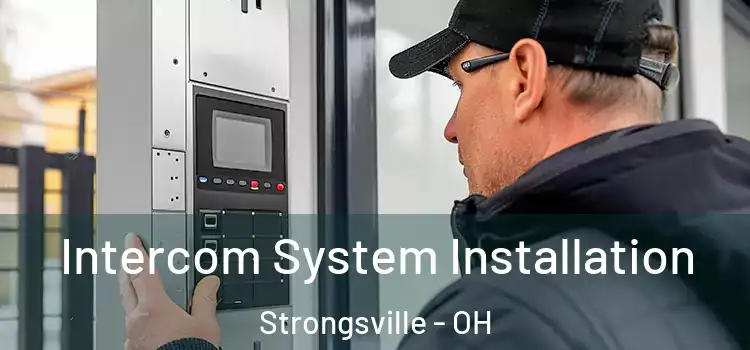 Intercom System Installation Strongsville - OH