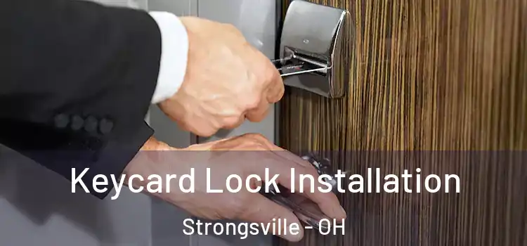 Keycard Lock Installation Strongsville - OH