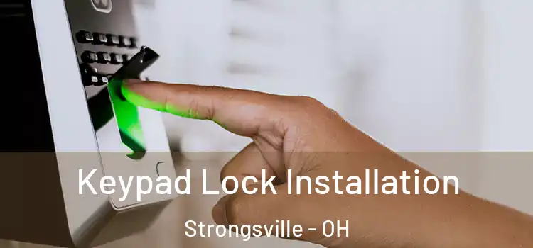 Keypad Lock Installation Strongsville - OH