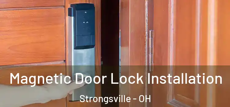  Magnetic Door Lock Installation Strongsville - OH