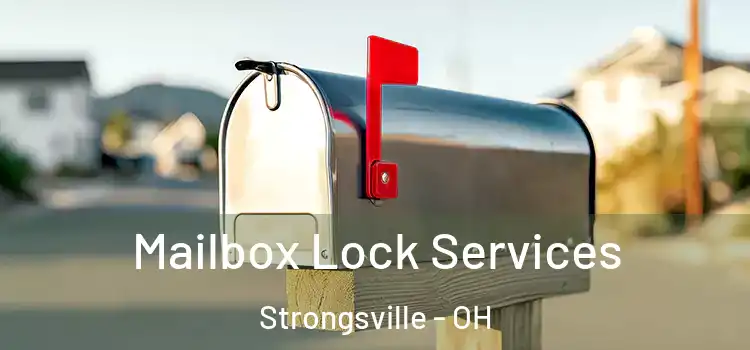 Mailbox Lock Services Strongsville - OH