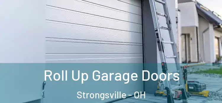  Roll Up Garage Doors Strongsville - OH