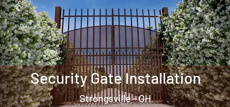 Security Gate Installation Strongsville - OH