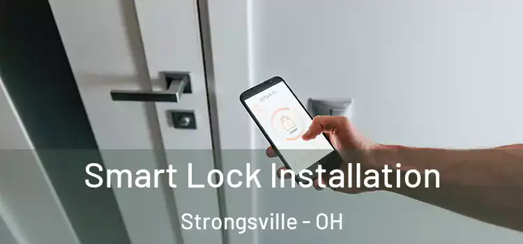 Smart Lock Installation Strongsville - OH